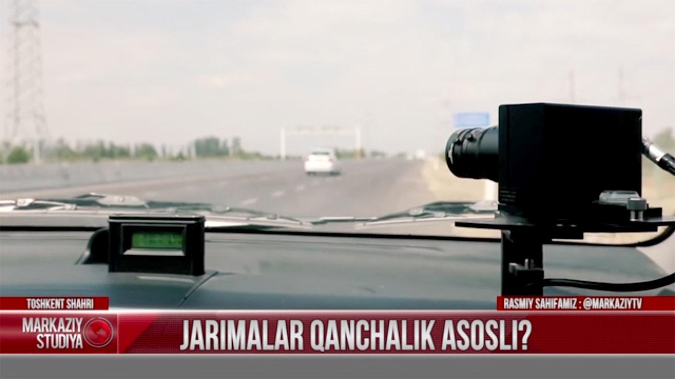 Жарималар қанчалик асосли, радарлардан доим ҳам қонуний фойдаланилаяптими?