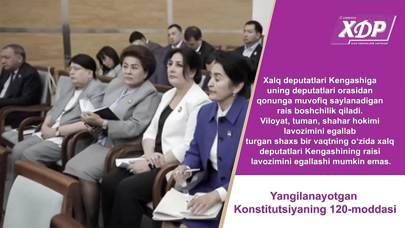 Yangilanayotgan Konstitutsiyaning 120-moddasi (video)